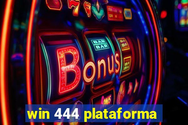 win 444 plataforma